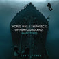 World War II Shipwrecks of Newfoundland: In Pictures - Hardcover