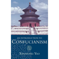 An Introduction to Confucianism - Hardcover