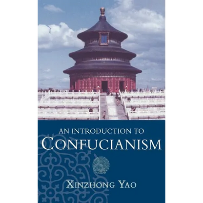 An Introduction to Confucianism - Hardcover