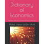 Dictionary of Economics: Aberrations, Symbols of Economics and Key Economic Terms - Paperback