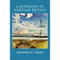 A Boyhood in Wartime Britain - Paperback