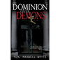 Dominion Over Demons - Paperback