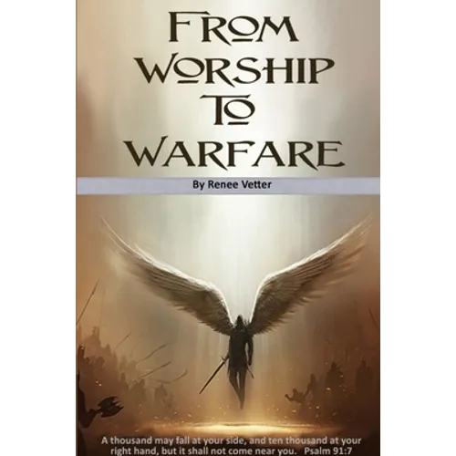 From Worship To Warfare - Paperback