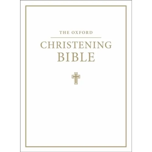 The Oxford Christening Bible (Authorized King James Version) - Hardcover