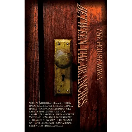 The House Built Between the Branches - Paperback