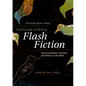 The Rose Metal Press Field Guide to Writing Flash Fiction: Tips from Editors, Teachers, and Writers in the Field - Paperback