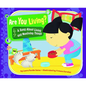 Are You Living?: A Song about Living and Nonliving Things - Hardcover
