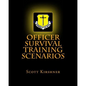 Officer Survival Training Scenarios - Paperback