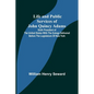 Life and Public Services of John Quincy Adams: Sixth President of the Unied States With the Eulogy Delivered Before the Legislature of New York - Paperback