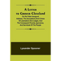 A Letter to Grover Cleveland; On His False Inaugural Address, The Usurpations and Crimes of Lawmakers and Judges, and the Consequent Poverty, Ignoranc - Paperback