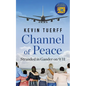 Channel of Peace: Stranded in Gander on 9/11 - Paperback