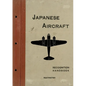 Japanese Aircraft: Recognition Handbook 1944 for East Indies and British Pacific Fleets - Paperback