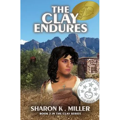 The Clay Endures: Book 2 in the Clay Series - Paperback