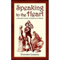 Speaking to the Heart: A Father's Guide to Growth in Virtue - Paperback
