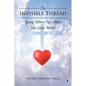 The Invisible Thread: Going Where No Man Has Gone Before - Paperback
