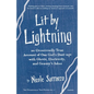 Lit by Lightning: An Occasionally True Account of One Girl's Dust-ups with Ghosts, Electricity, and Granny's Ashes - Paperback