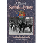 A Rider's Survival from Tyranny - Paperback