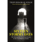 Sixteen Stormy Days: The Story of the First Amendment to the Constitution of India - Hardcover