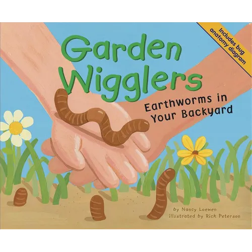 Garden Wigglers: Earthworms in Your Backyard - Paperback