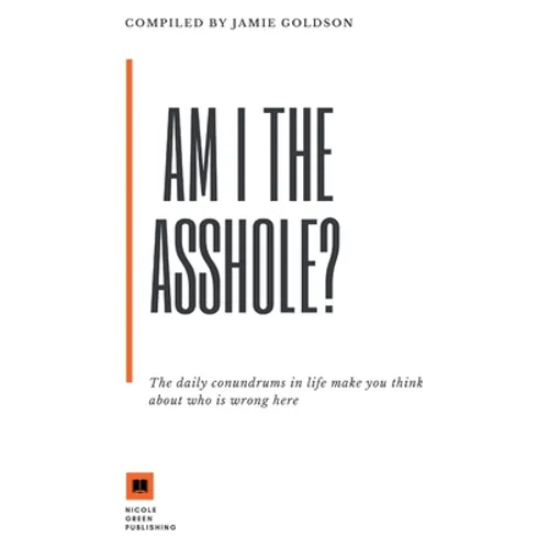 Am I The Asshole - Paperback