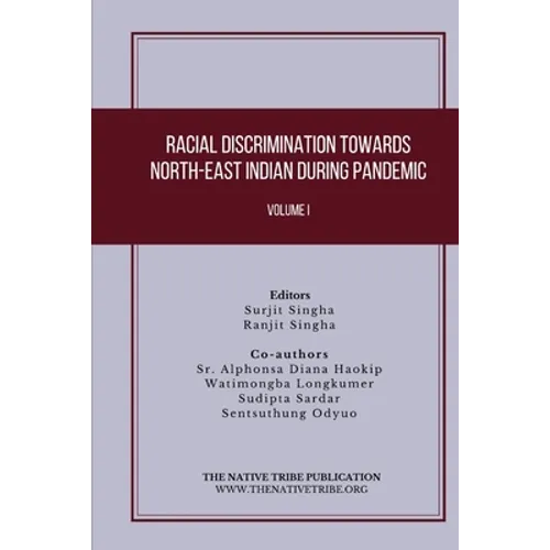 Racial Discrimination towards North-East Indian during Pandemic - Paperback