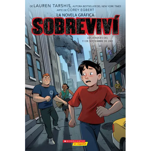Sobreviví Los Ataques del 11 de Septiembre de 2001 (Graphix) (I Survived the Attacks of September 11, 2001): Volume 4 - Paperback