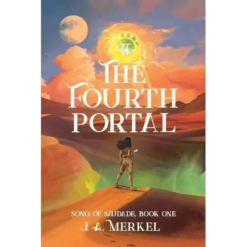 The Fourth Portal: Song of Saudade (Book 1) - Paperback