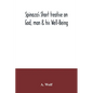 Spinoza's Short treatise on God, man & his Well-Being - Paperback