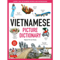Vietnamese Picture Dictionary: Learn 1,500 Vietnamese Words and Expressions - For Visual Learners of All Ages (Includes Online Audio) - Hardcover