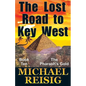 The Lost Road To Key West - Paperback