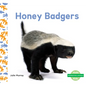 Honey Badgers - Library Binding