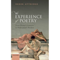 Experience of Poetry: From Homer's Listeners to Shakespeare's Readers - Hardcover