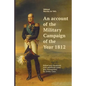 An account of the Military Campaign of the Year 1812: Edited and translated with additional notes and commentary by Jimmy Chen - Paperback