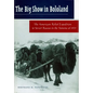 The Big Show in Bololand: The American Relief Expedition to Soviet Russia in the Famine of 1921 - Paperback
