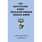 120 Quotations Every Educated Person Should Know - Paperback
