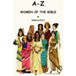 A-Z Women of the Bible - Paperback