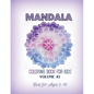 Mandala Coloring Book for Kids Volume #2: Best for Ages 3 to 10 - Paperback
