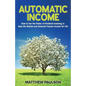 Automatic Income - Paperback