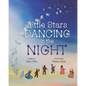 Little Stars Dancing in the Night - Paperback