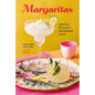 Margaritas: More Than 45 Classic & Contemporary Recipes - Hardcover