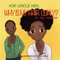 Ask Uncle Neil: Why is my hair curly? - Paperback
