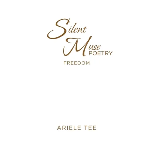 Silent Muse Poetry: Freedom - Paperback