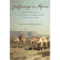 Sufferings in Africa: The Astonishing Account Of A New England Sea Captain Enslaved By North African Arabs - Paperback