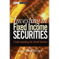 Investing in Fixed Income Securities: Understanding the Bond Market - Hardcover