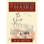 A History of Haiku (Volume One): From the Beginnings up to Issa - Paperback