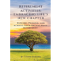 Retirement Activities Embracing Life's New Chapter - Paperback