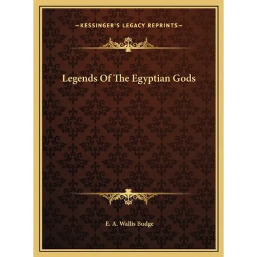 Legends Of The Egyptian Gods - Hardcover