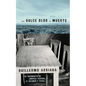 Dulce Olor A Muerte - Paperback