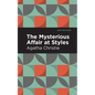 The Mysterious Affair at Styles - Hardcover