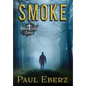 Smoke: A White Collar Crime - Hardcover